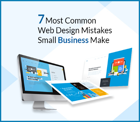 7-Most-Common-Web-Design-Mistakes-Small-Businesses-Make (1).jpg